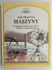 JAK PRACUJĄ MASZYNY - David Burnie